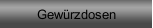 Gewürzdosen